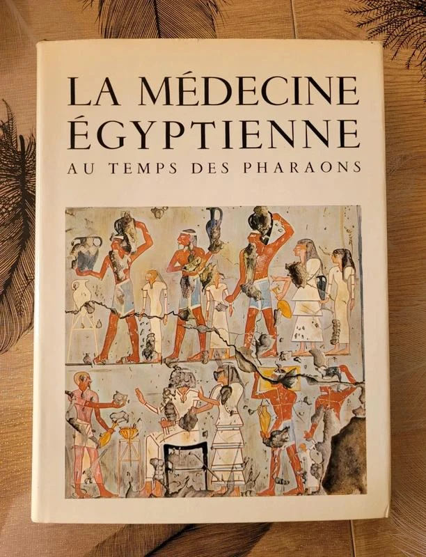 La médecine égyptienne au temps des pharaons Ange-Pierre Leca